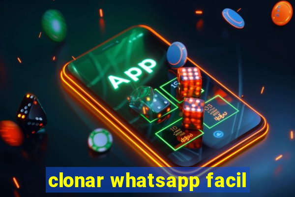 clonar whatsapp facil